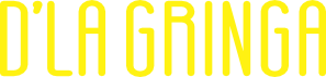 D La Gringa